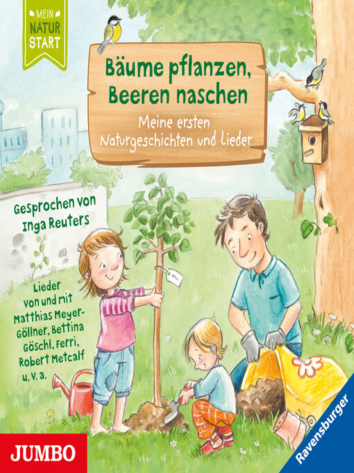 Titeldetails für Bäume pflanzen, Beeren naschen. Meine ersten Naturgeschichten und Lieder nach Sandra Grimm - Verfügbar